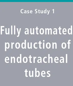 Mediacl devices: Fully automated production of endotracheal tubes