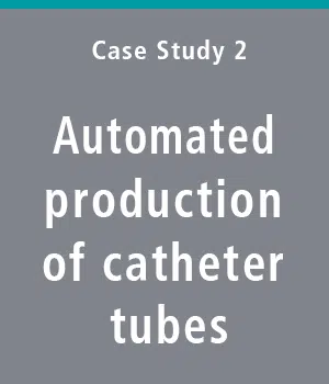 Mediacl devices: Automated production of catheter tubes