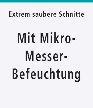 Mit Mikro-Messer-Befeuchtung