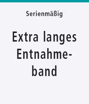 Extra langes Entnahmeband